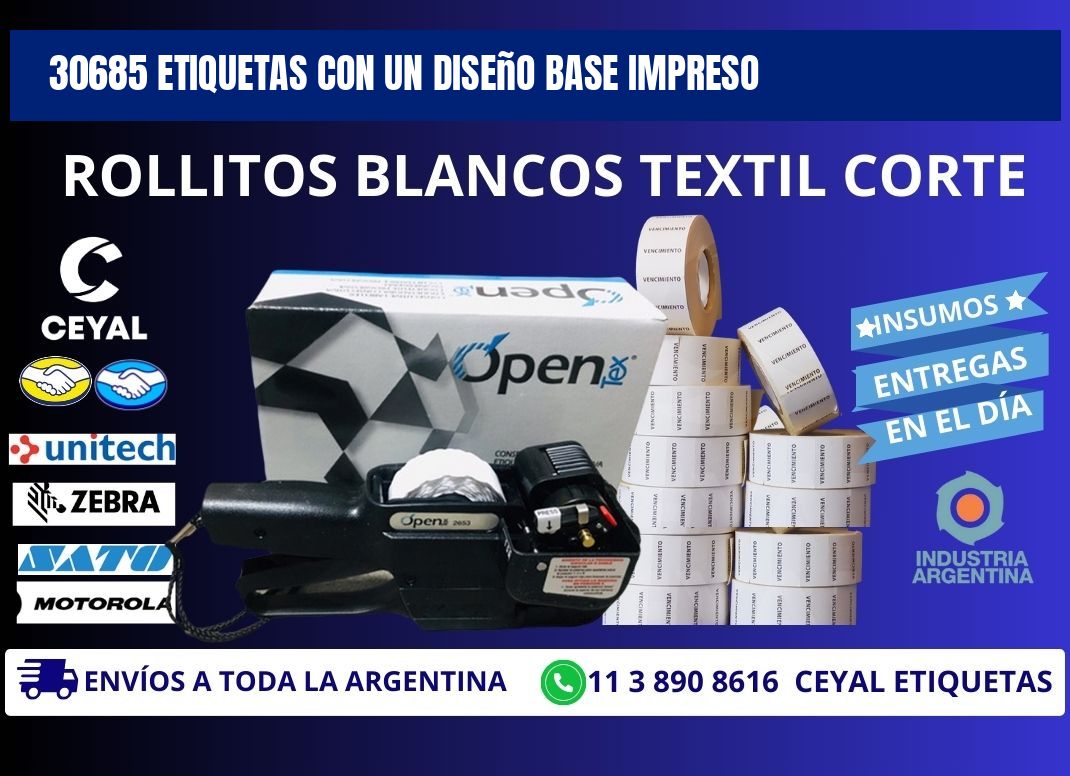 30685 etiquetas con un diseño base impreso
