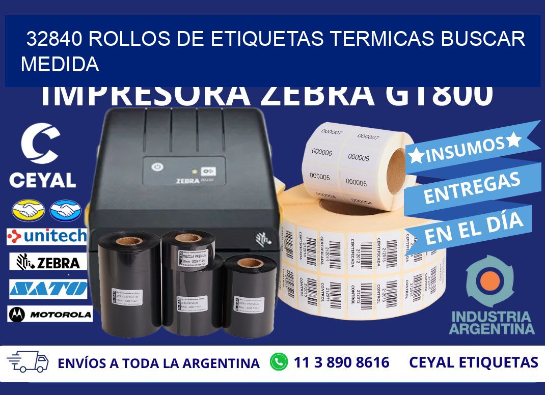 32840 rollos de etiquetas termicas buscar medida