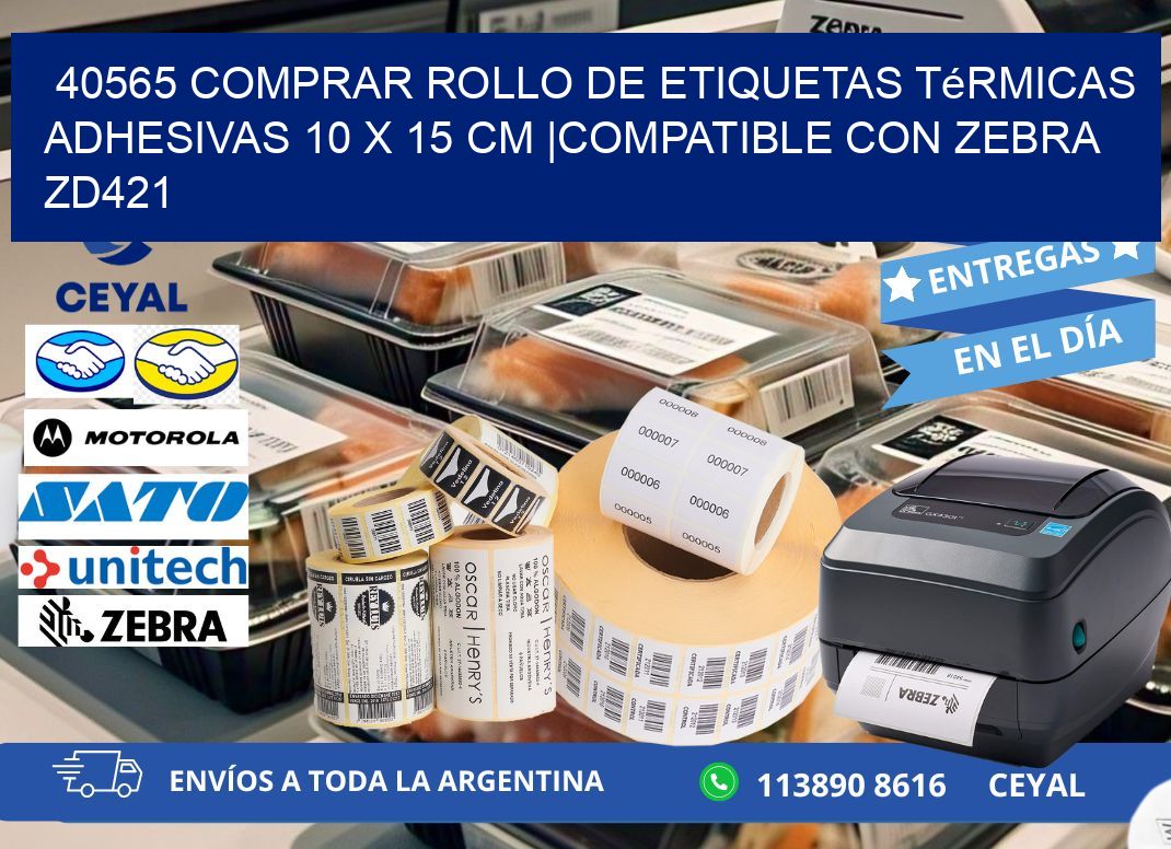 40565 Comprar Rollo de Etiquetas Térmicas Adhesivas 10 x 15 cm |Compatible con Zebra ZD421