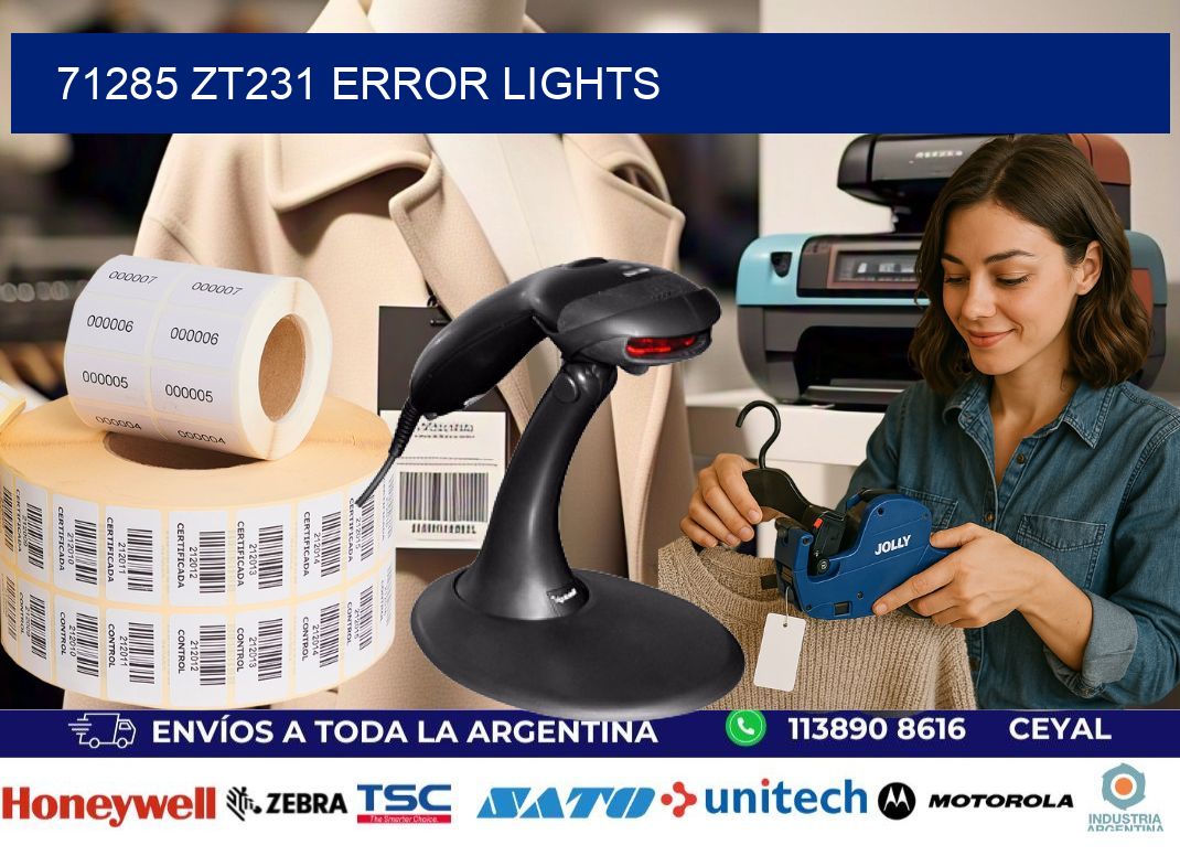 71285 ZT231 error lights