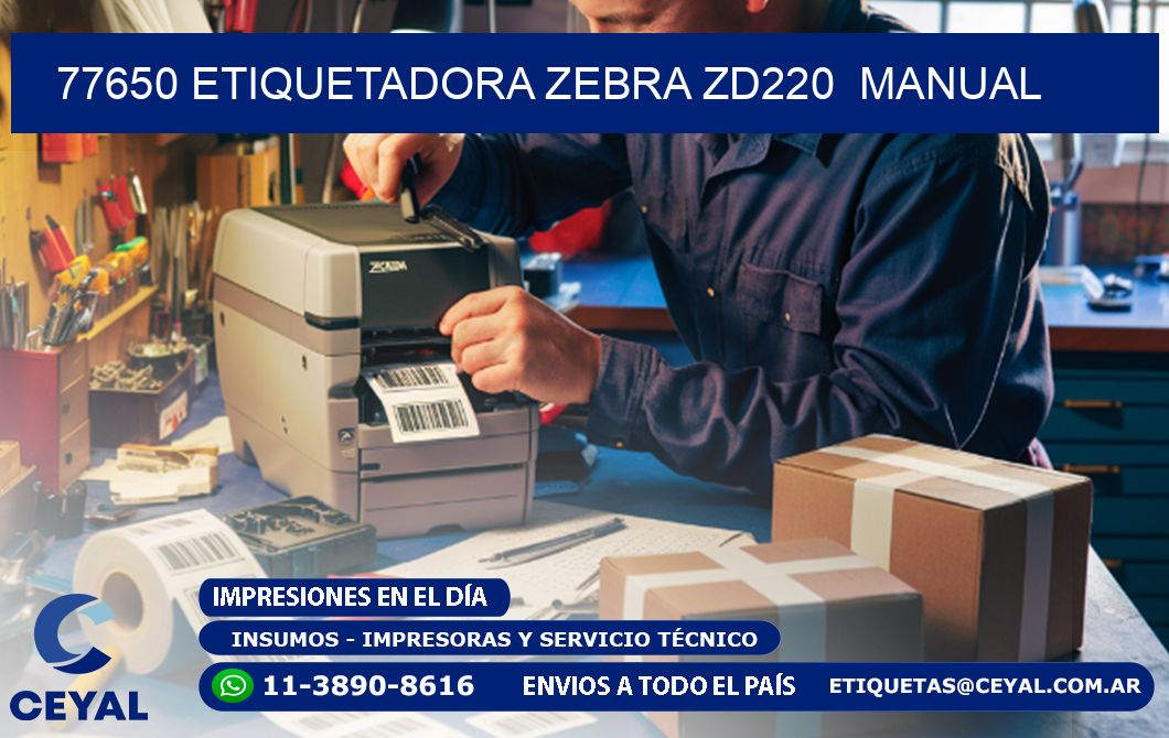 77650 Etiquetadora Zebra ZD220  manual