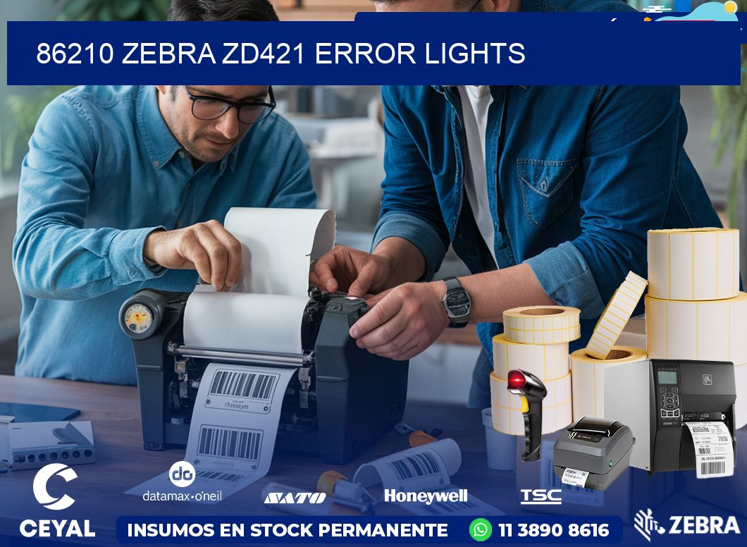 86210 Zebra ZD421 error lights