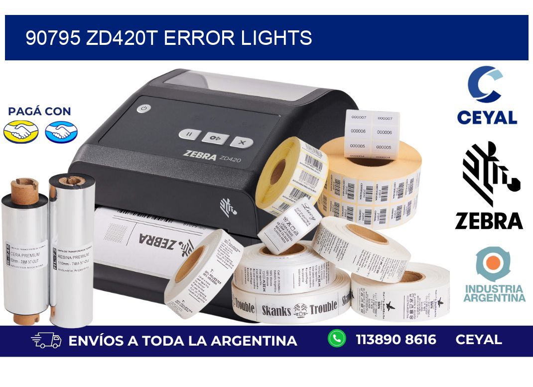 90795 ZD420t error lights