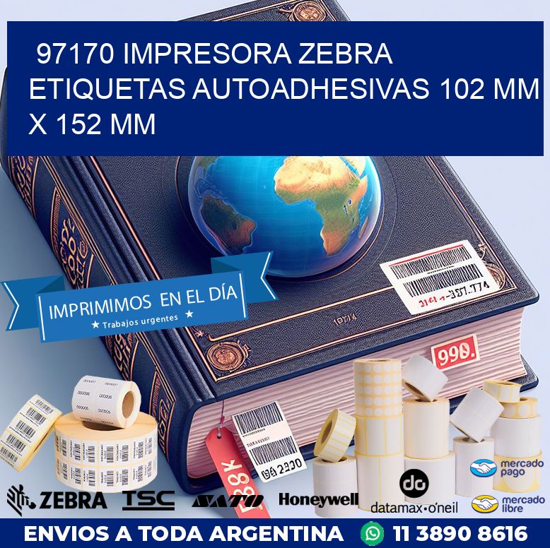 97170 impresora zebra etiquetas autoadhesivas 102 mm x 152 mm