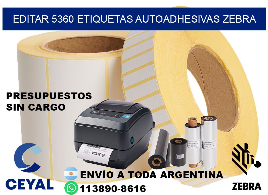 EDITAR 5360 ETIQUETAS AUTOADHESIVAS ZEBRA