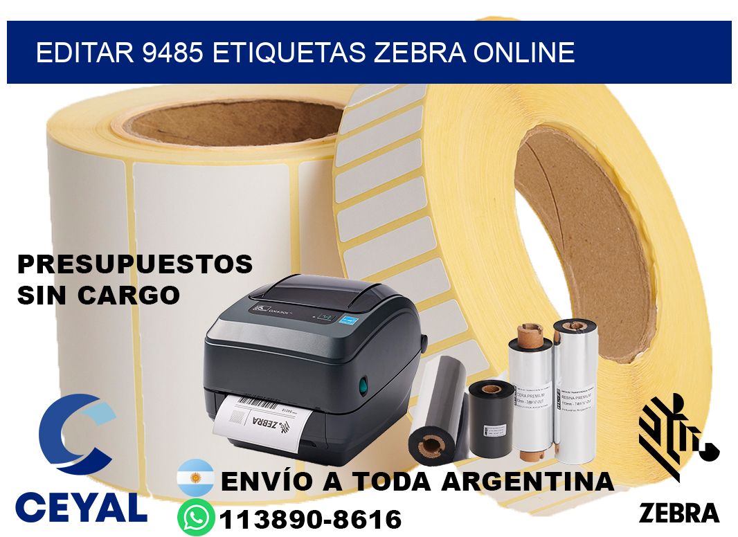 EDITAR 9485 ETIQUETAS ZEBRA ONLINE