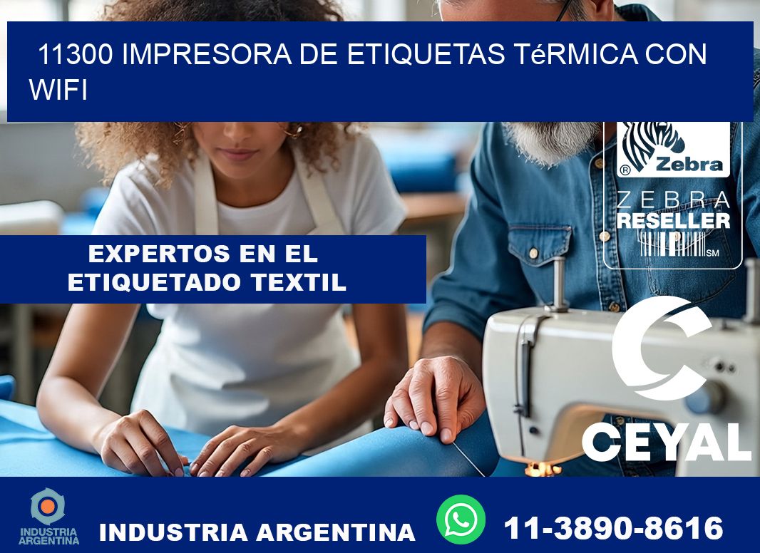 11300 impresora de etiquetas térmica con wifi