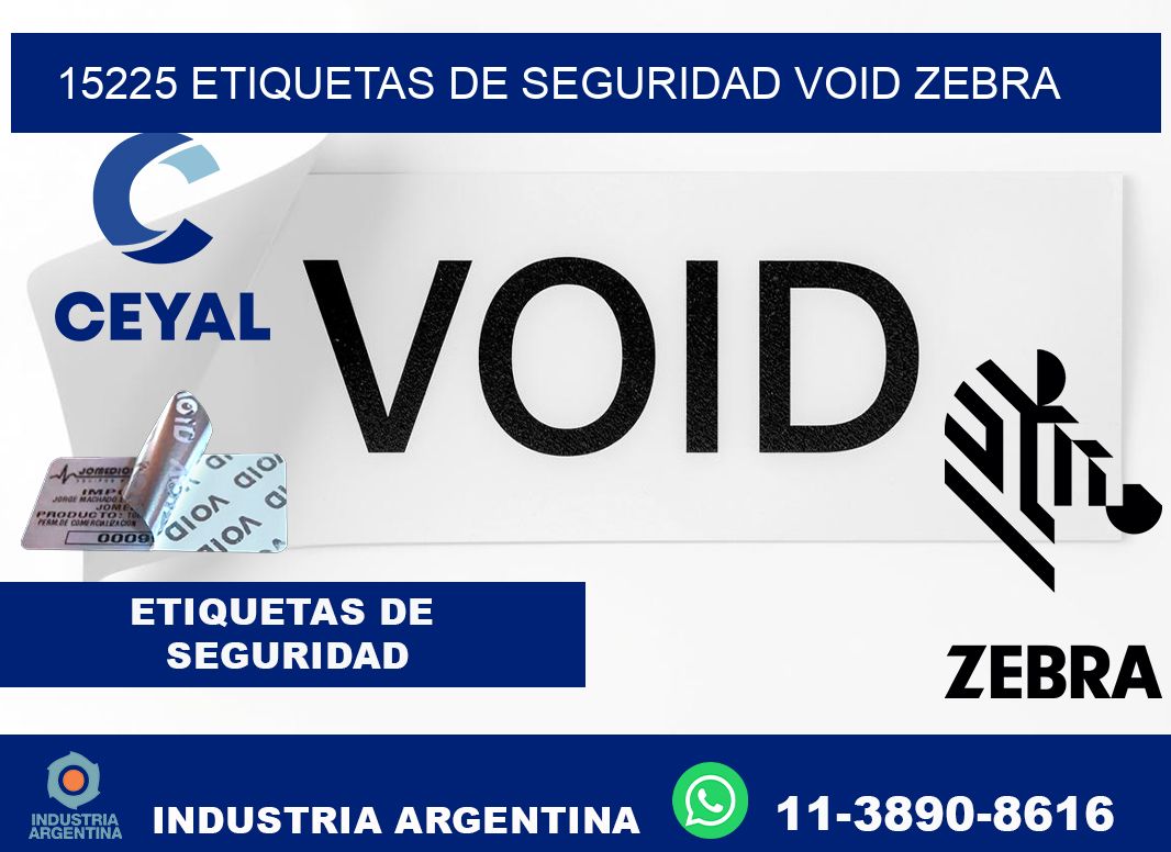 15225 etiquetas de seguridad void zebra