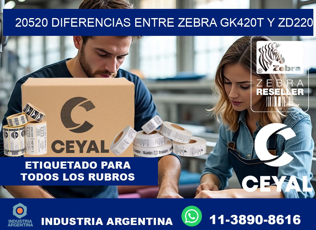 20520 diferencias entre zebra gk420t y zd220