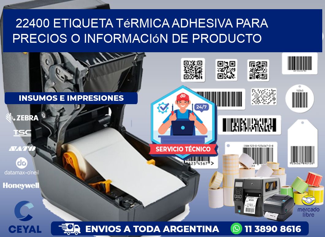 22400 Etiqueta térmica adhesiva para precios o información de producto