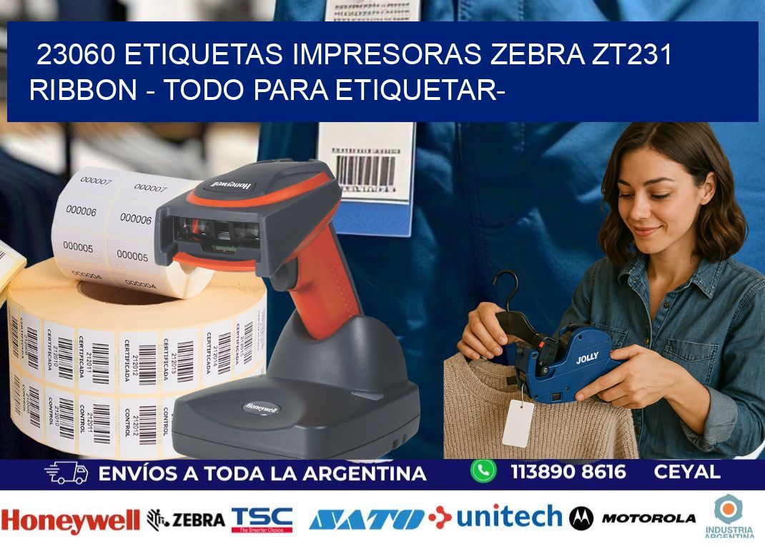 23060 etiquetas impresoras zebra zt231 ribbon - Todo para Etiquetar-