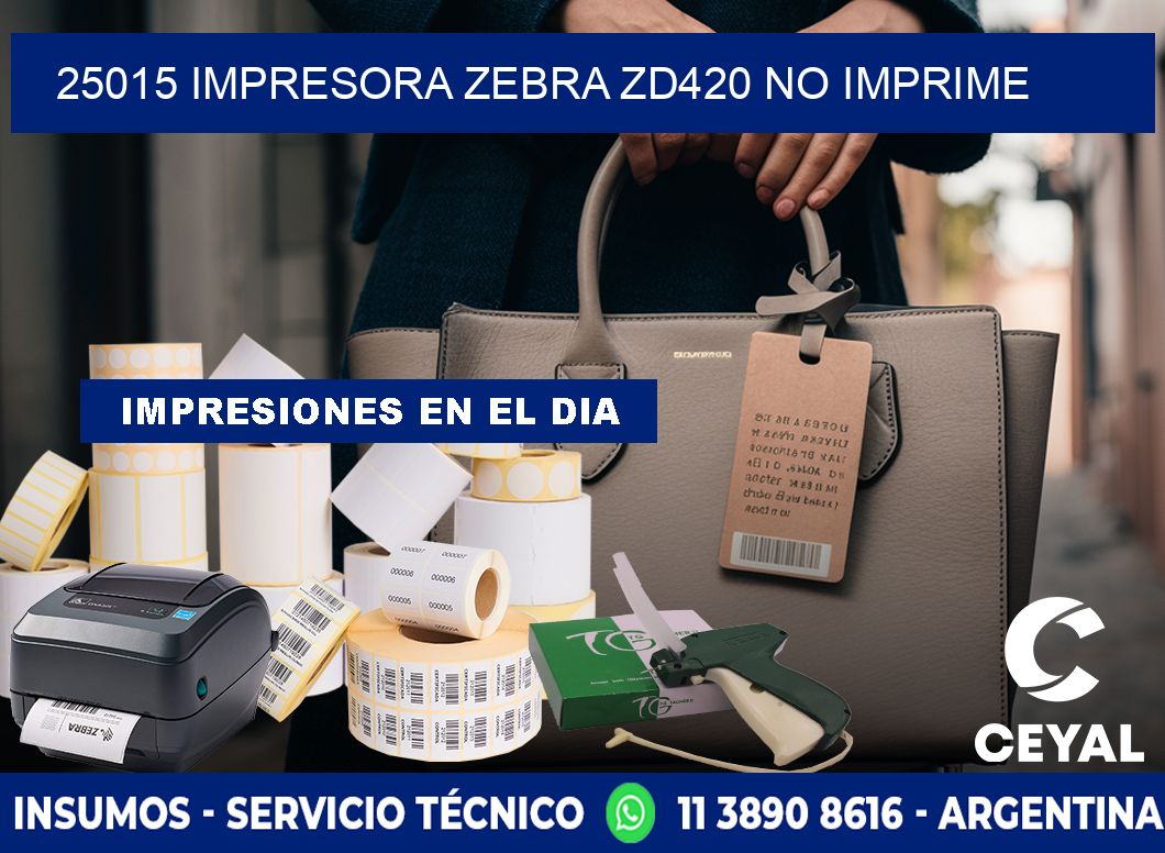 25015 Impresora Zebra ZD420 no imprime