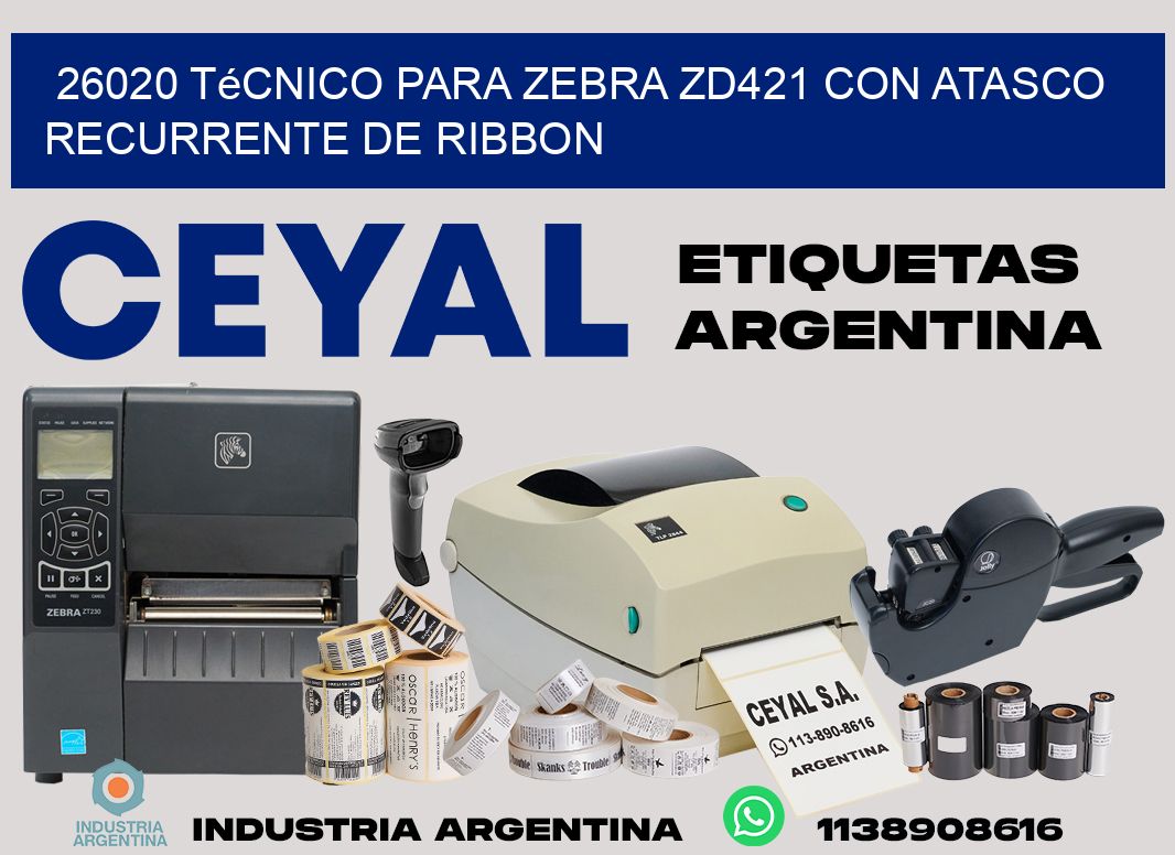 26020 técnico para zebra zd421 con atasco recurrente de ribbon