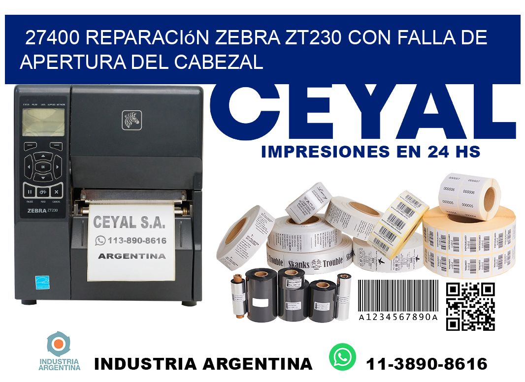 27400 reparación zebra zt230 con falla de apertura del cabezal