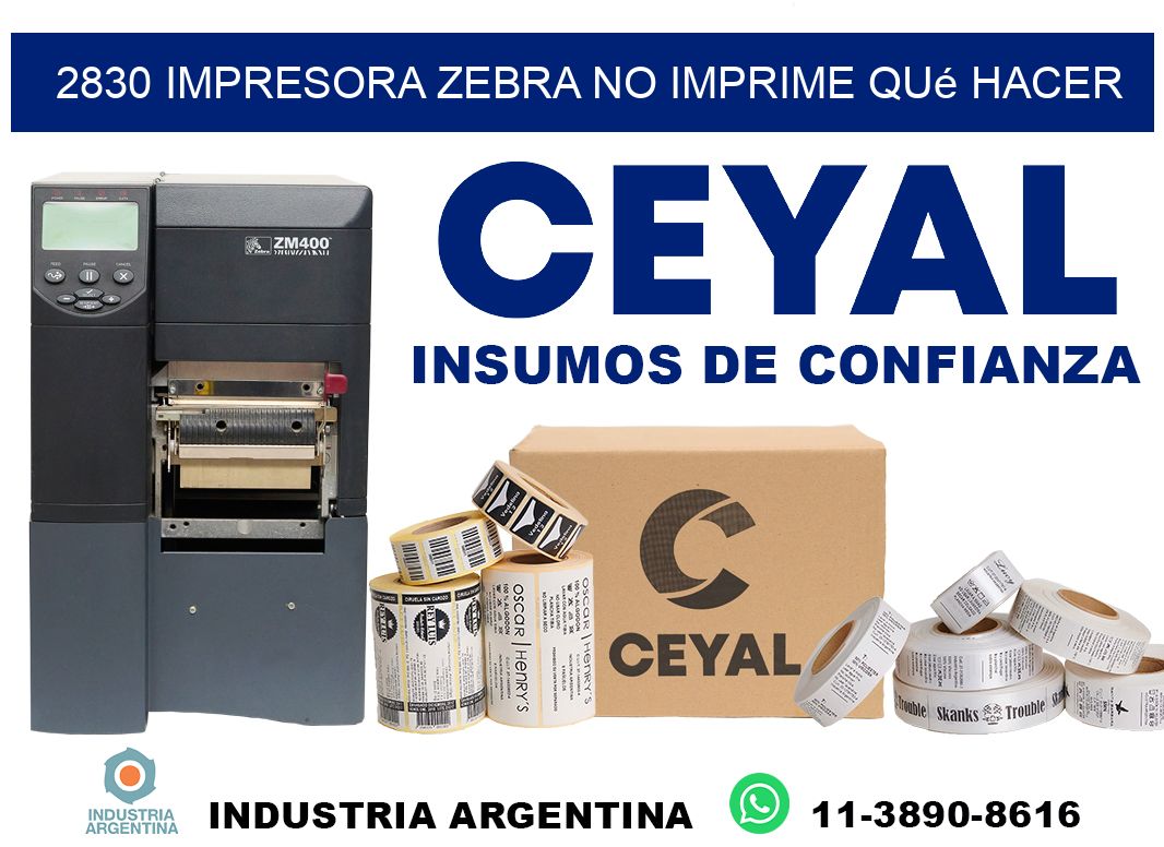 2830 impresora zebra no imprime qué hacer