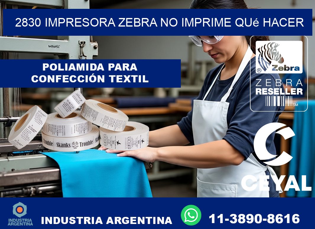 2830 impresora zebra no imprime qué hacer
