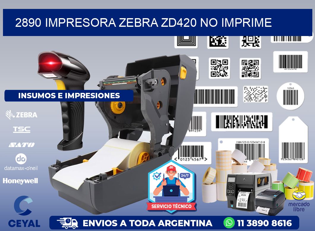 2890 Impresora Zebra ZD420 no imprime