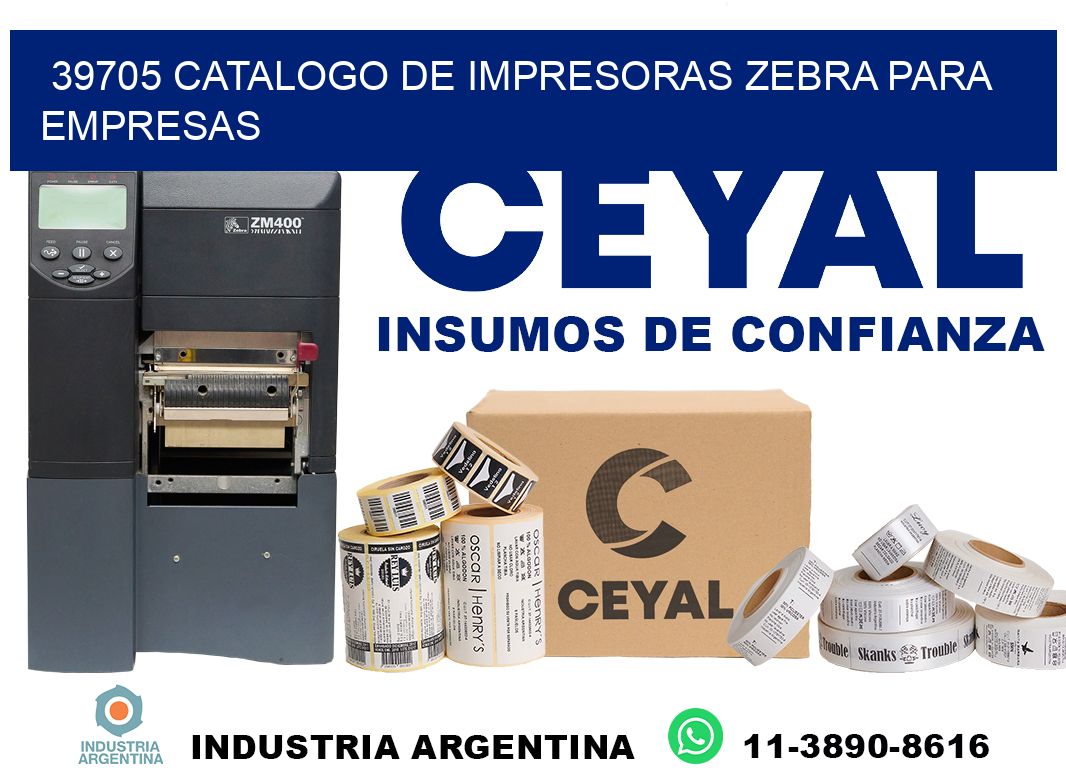 39705 catalogo de impresoras zebra para empresas