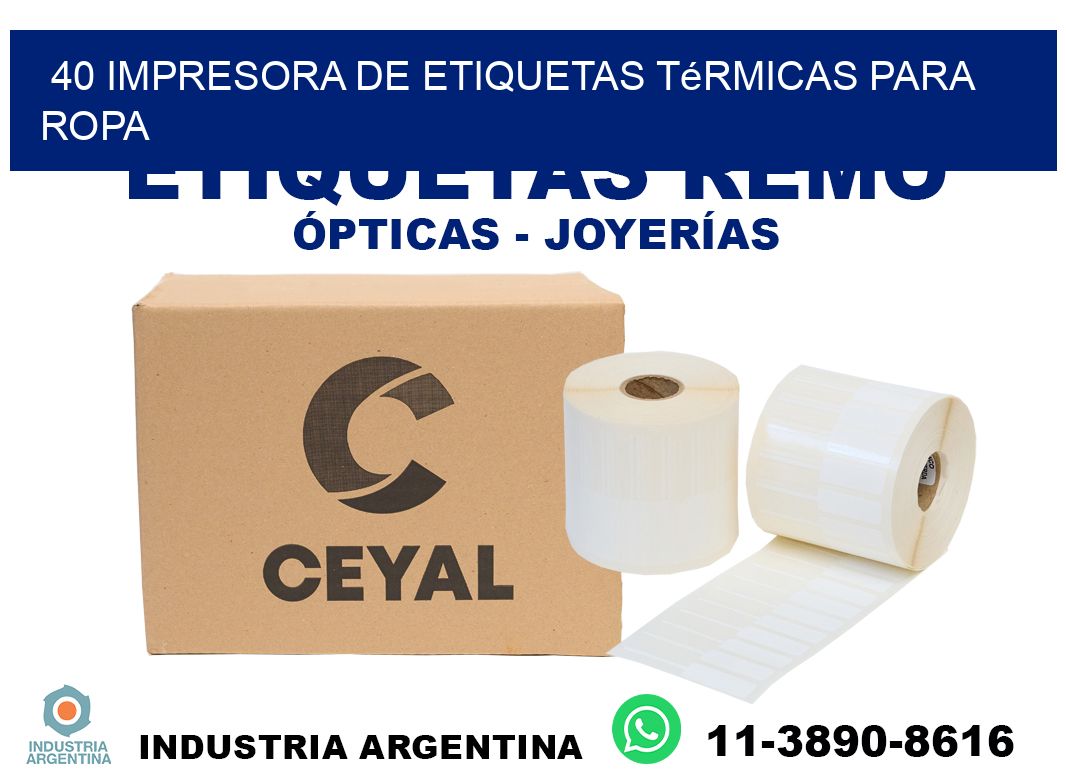 40 impresora de etiquetas térmicas para ropa