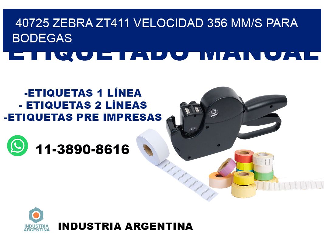 40725 Zebra ZT411 velocidad 356 mm/s para bodegas