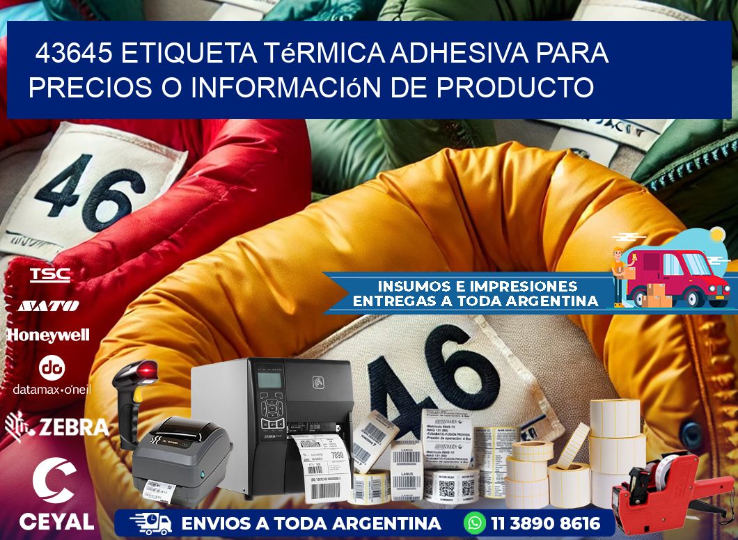 43645 Etiqueta térmica adhesiva para precios o información de producto