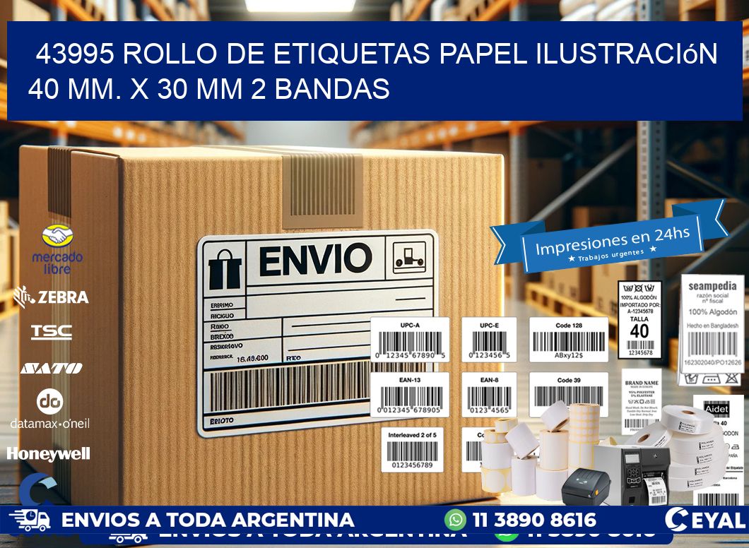 43995 Rollo de Etiquetas Papel Ilustración 40 mm. x 30 mm 2 Bandas