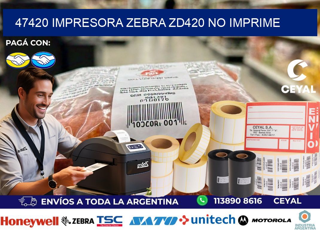47420 Impresora Zebra ZD420 no imprime