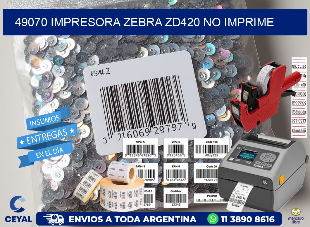 49070 Impresora Zebra ZD420 no imprime
