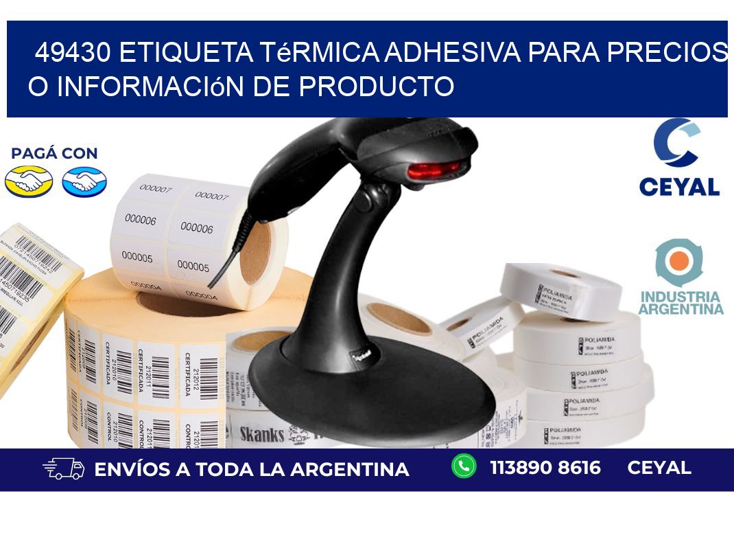 49430 Etiqueta térmica adhesiva para precios o información de producto