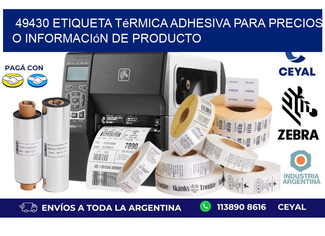 49430 Etiqueta térmica adhesiva para precios o información de producto