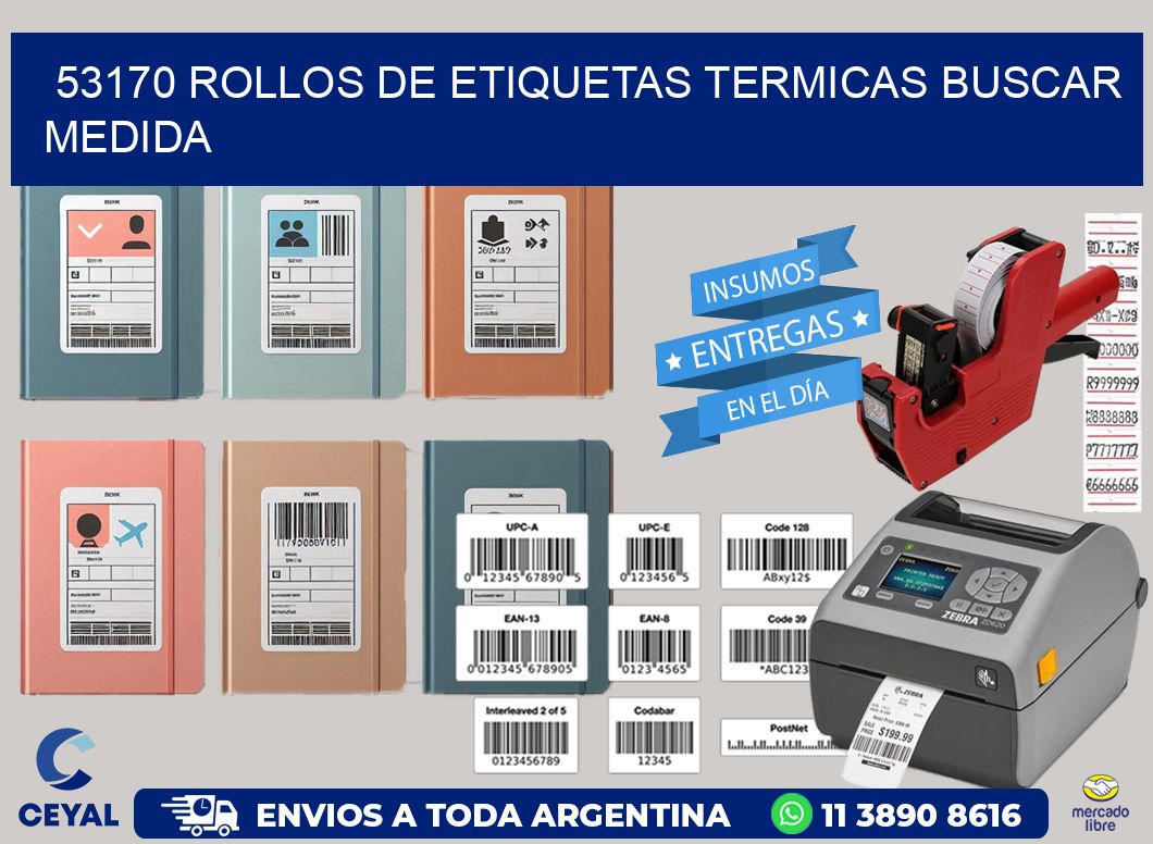 53170 rollos de etiquetas termicas buscar medida