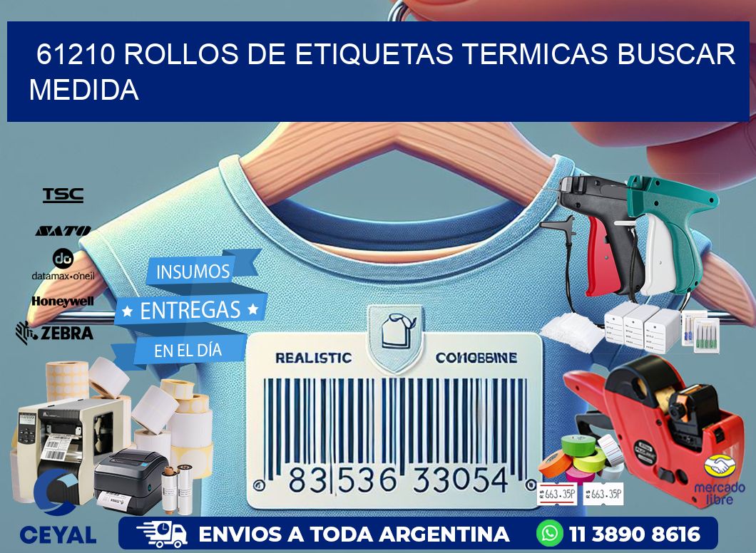 61210 rollos de etiquetas termicas buscar medida