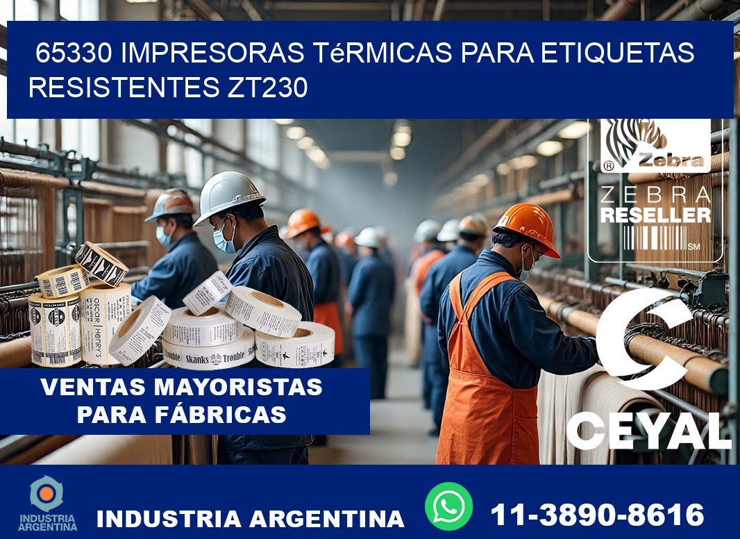 65330 impresoras térmicas para etiquetas resistentes ZT230