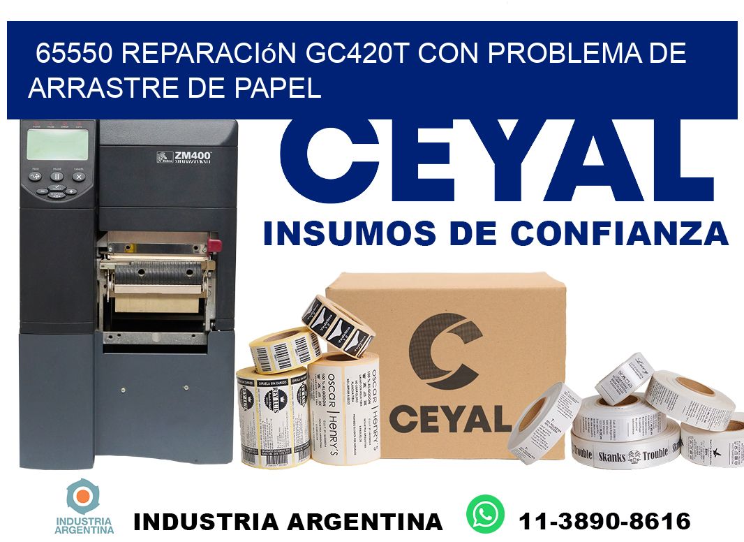 65550 reparación gc420t con problema de arrastre de papel