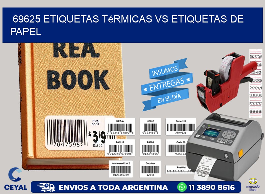 69625 etiquetas térmicas vs etiquetas de papel