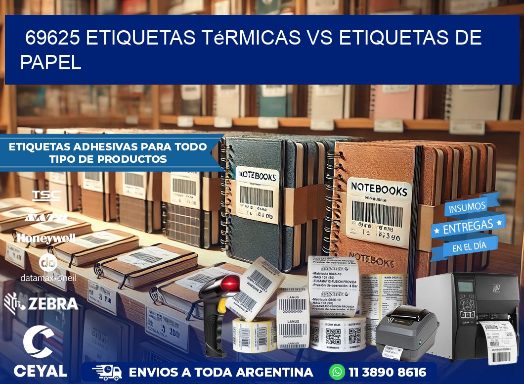 69625 etiquetas térmicas vs etiquetas de papel
