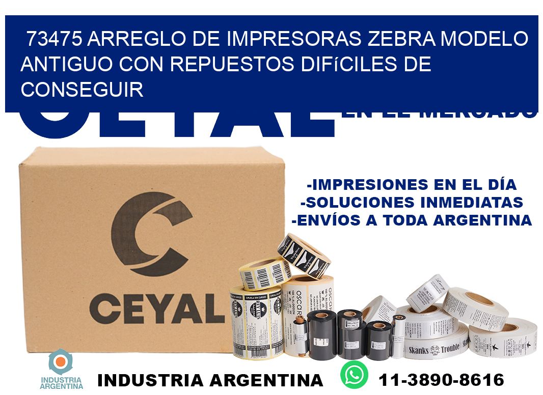 73475 arreglo de impresoras zebra modelo antiguo con repuestos difíciles de conseguir