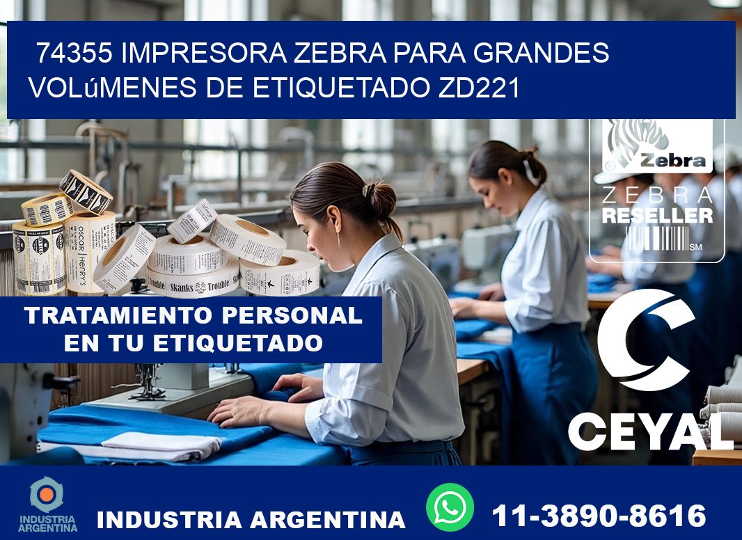 74355 impresora Zebra para grandes volúmenes de etiquetado ZD221