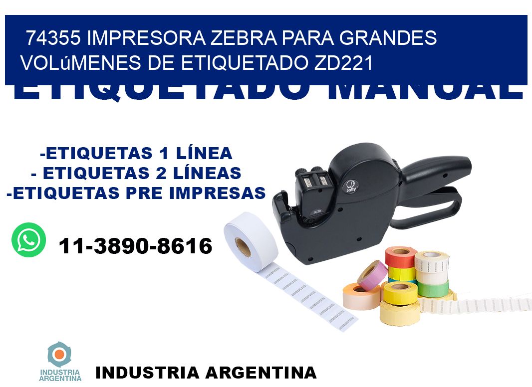 74355 impresora Zebra para grandes volúmenes de etiquetado ZD221
