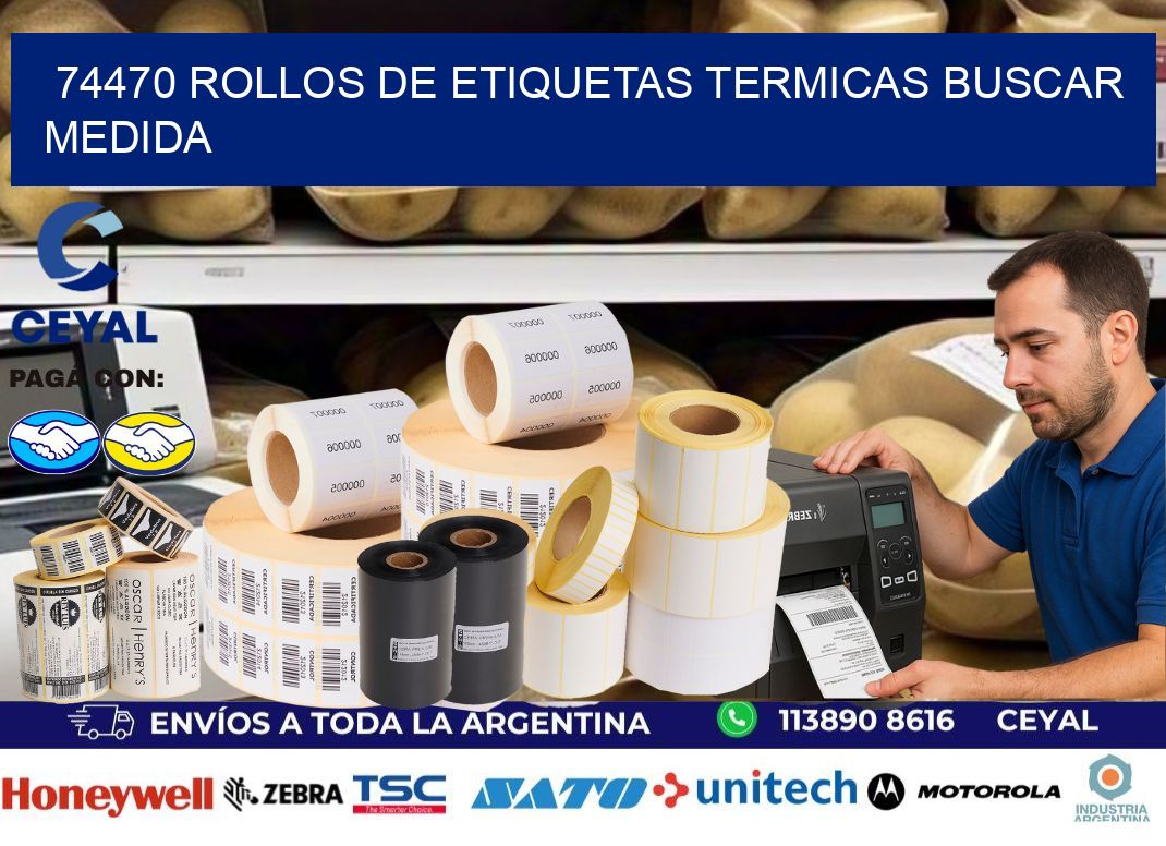 74470 rollos de etiquetas termicas buscar medida