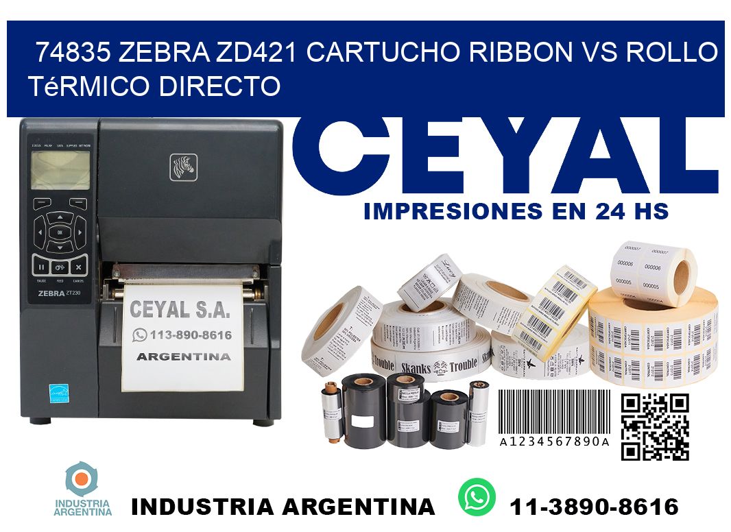 74835 Zebra ZD421 cartucho ribbon vs rollo térmico directo