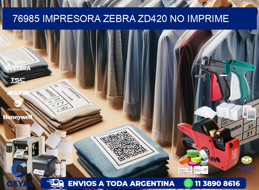 76985 Impresora Zebra ZD420 no imprime