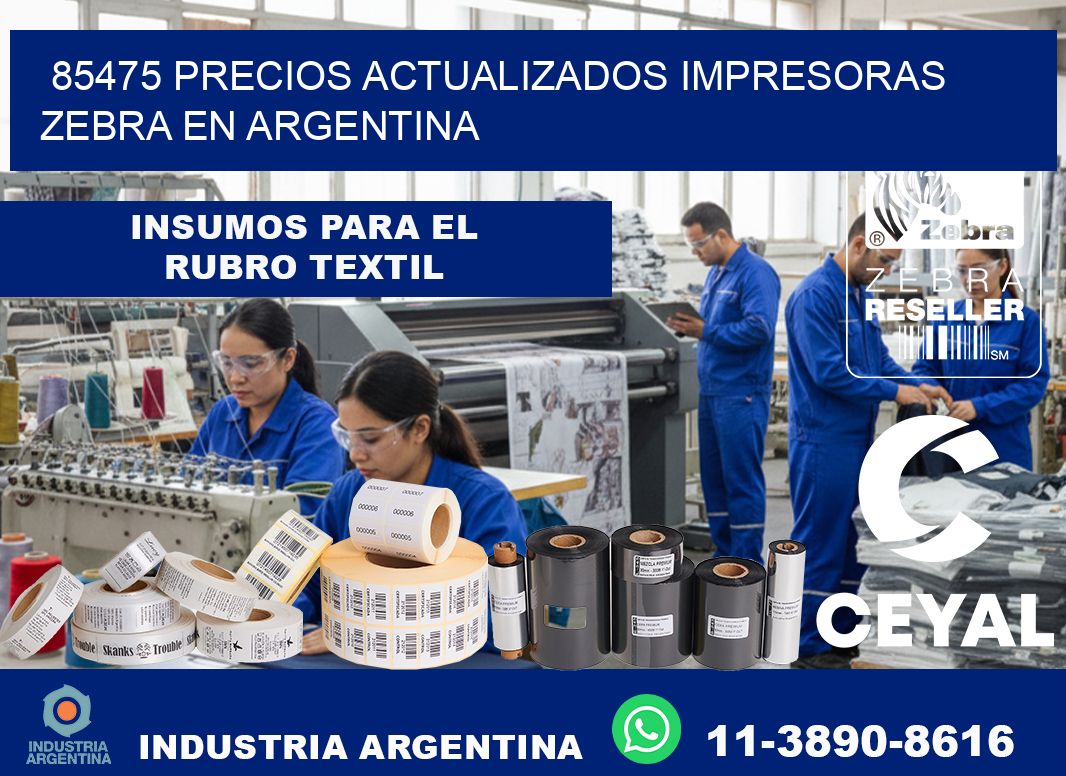 85475 precios actualizados impresoras zebra en argentina