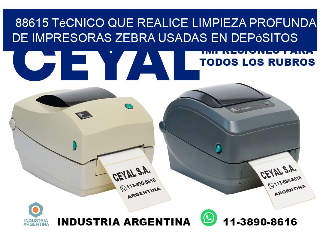 88615 técnico que realice limpieza profunda de impresoras zebra usadas en depósitos