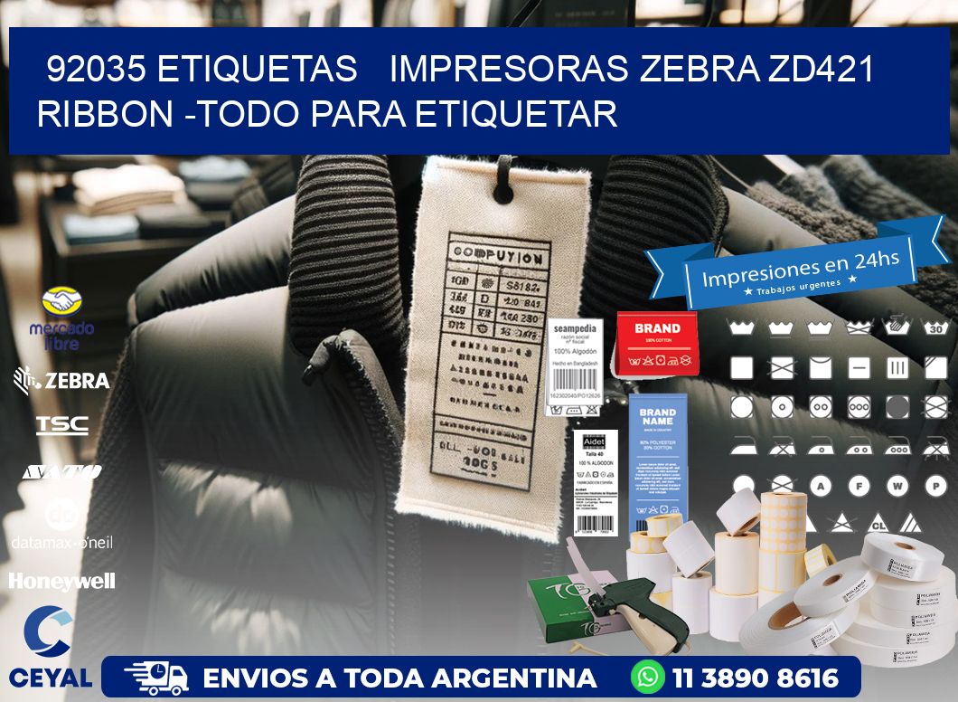 92035 etiquetas   impresoras zebra zd421 ribbon -Todo para Etiquetar