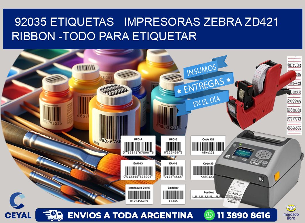 92035 etiquetas   impresoras zebra zd421 ribbon -Todo para Etiquetar