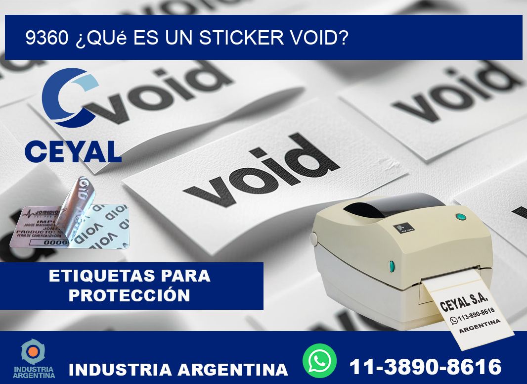 9360 ¿Qué es un sticker void?