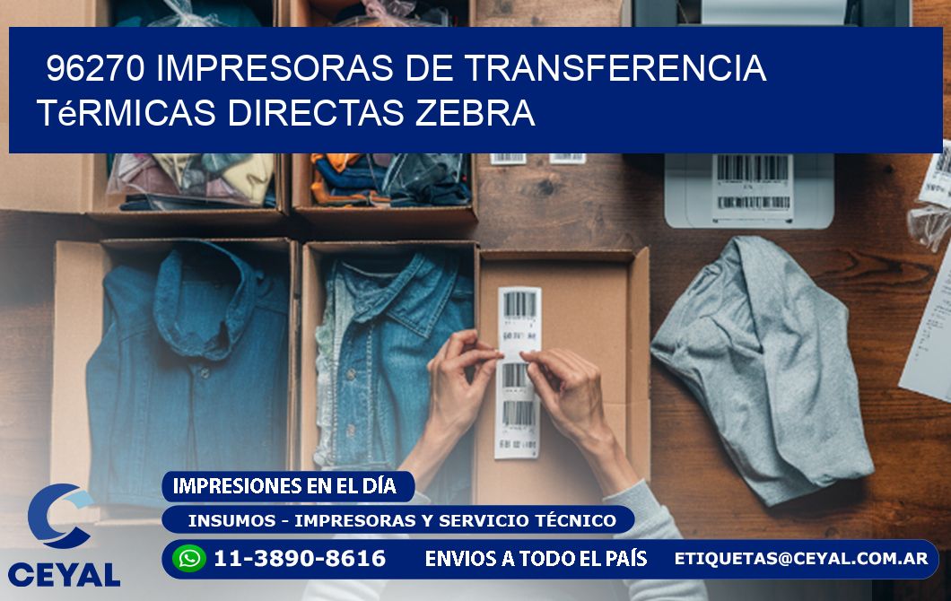 96270 impresoras de Transferencia  térmicas directas zebra