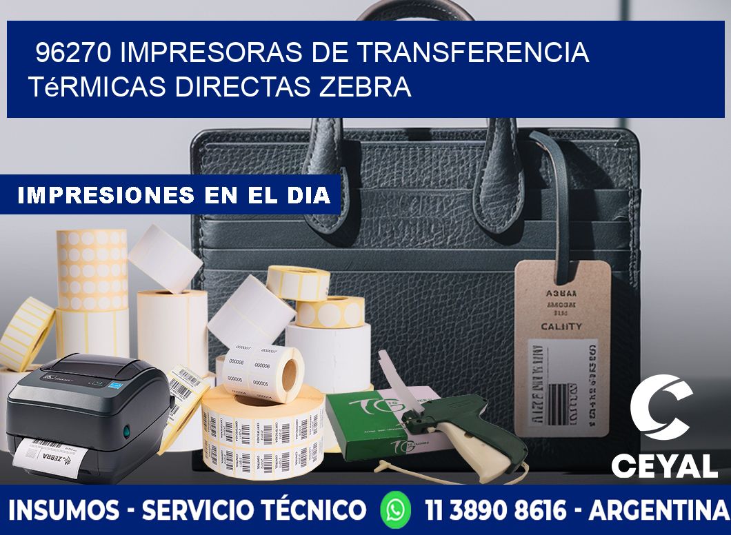 96270 impresoras de Transferencia  térmicas directas zebra