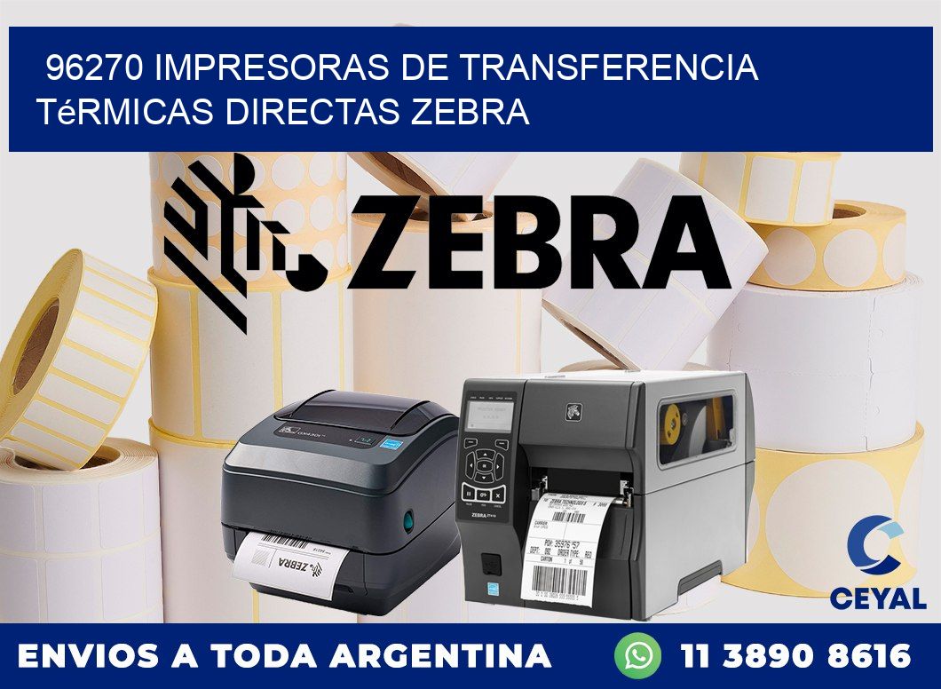 96270 impresoras de Transferencia  térmicas directas zebra